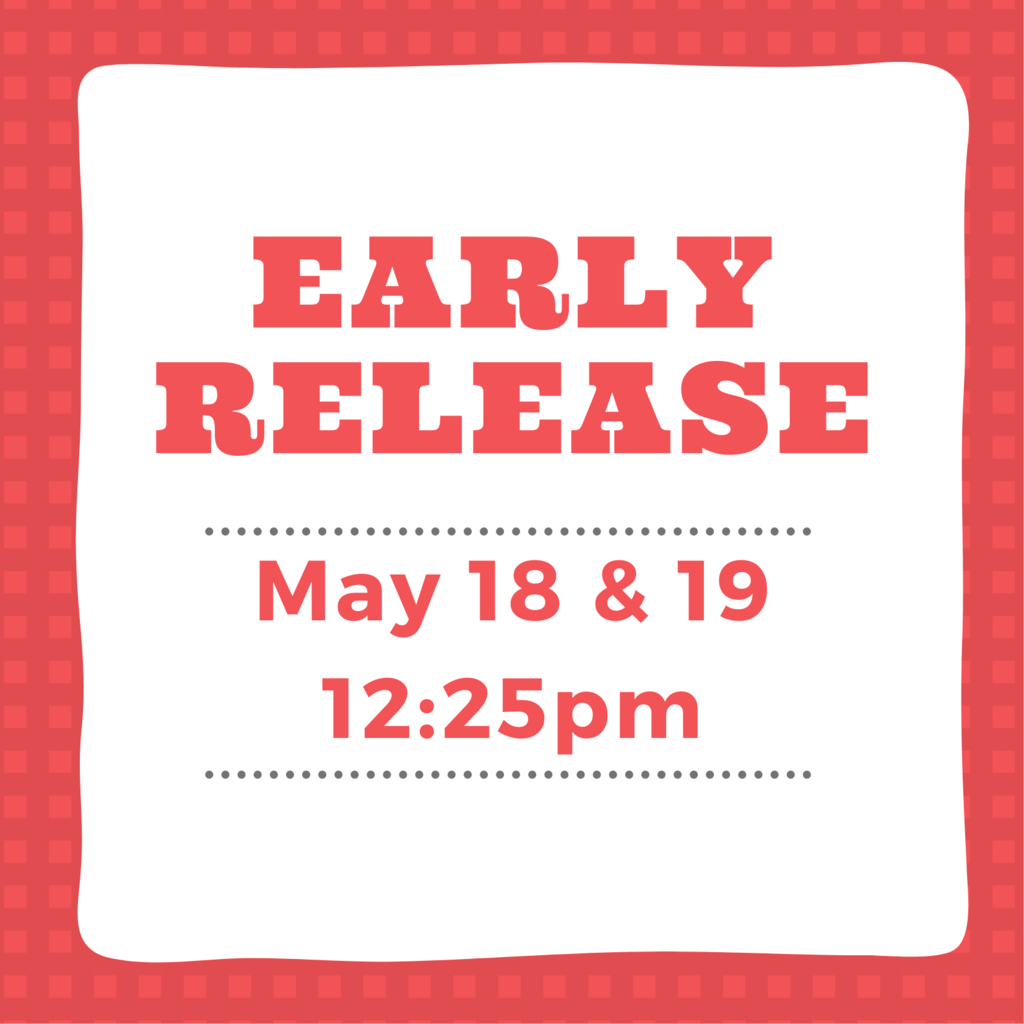 Early Release May 18 & 19