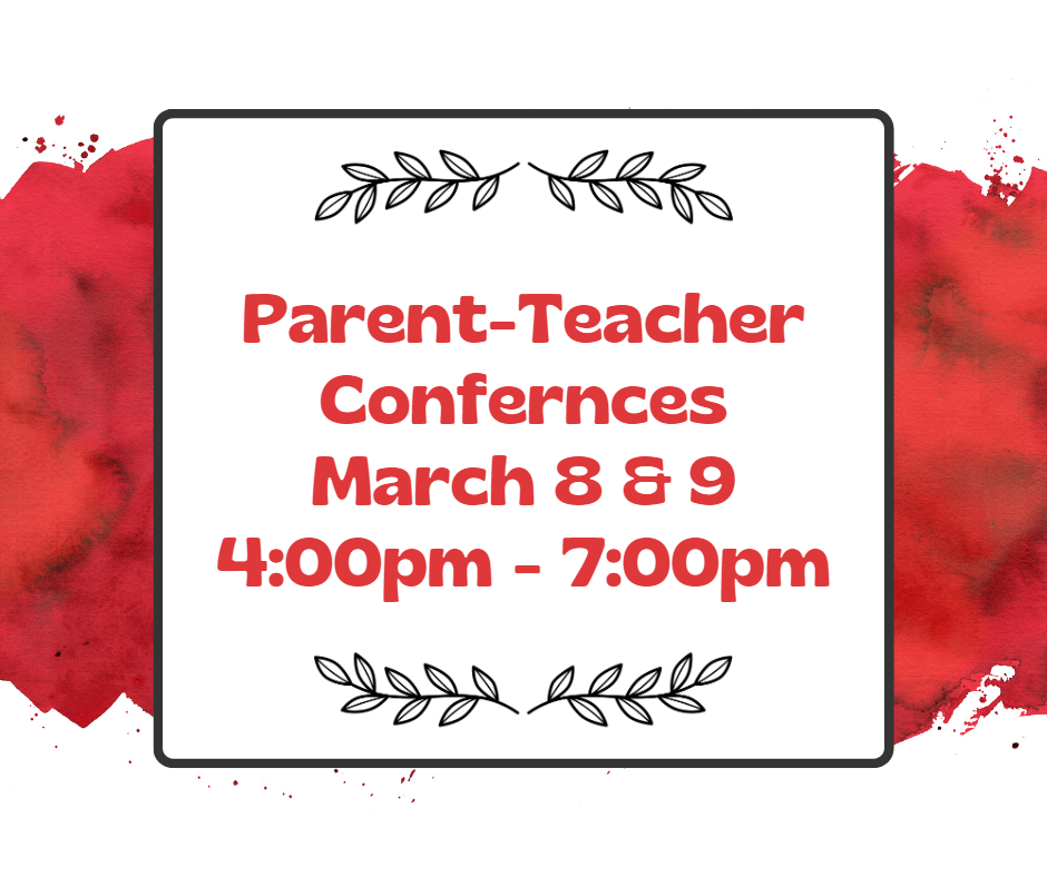 Parent Teacher Conference March 2023